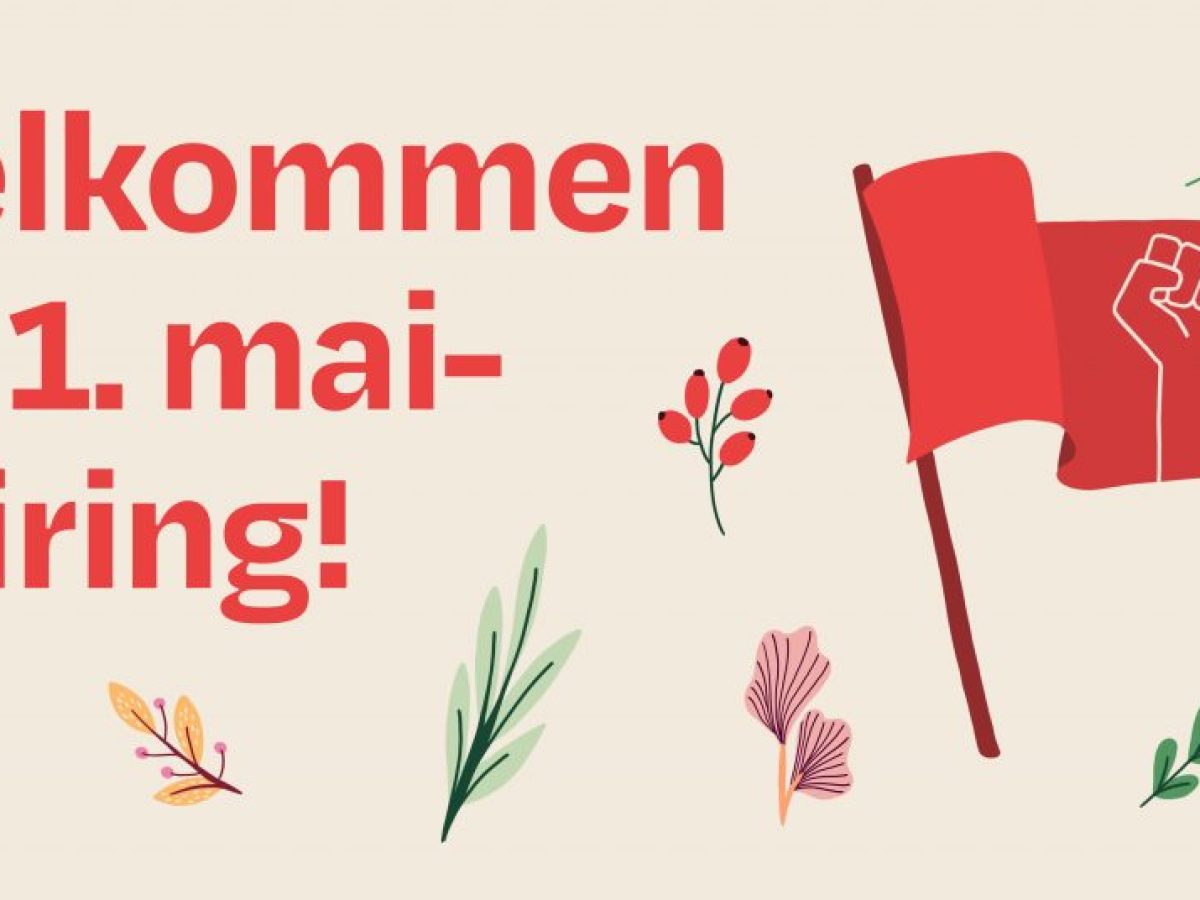Velkommen til 1. mai-feiring
